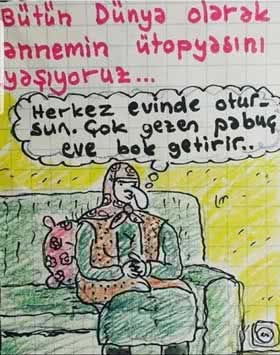 Annemin ütopyası...