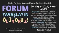 Canlı Yayın - Forum: “Yavaşlayın, Ölüyoruz!”