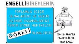 Engelliler Haftası 10-16 Mayıs