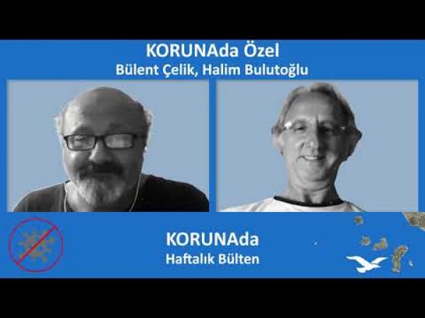 KORUNAda Özel - Söyleşi - Bülent Çelik, Halim Bulutoğlu