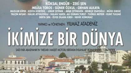 Burgaz’da çekilen bir film:  İkimize Bir Dünya