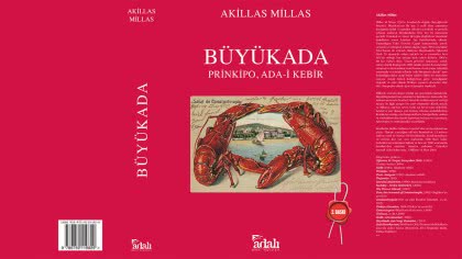 Akillas Millas’ın Büyükada Prinkipo, Ada-i Kebir kitabının ikinci baskısı çıktı