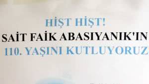 Sait Faik Abasıyanık, 110 yaşında