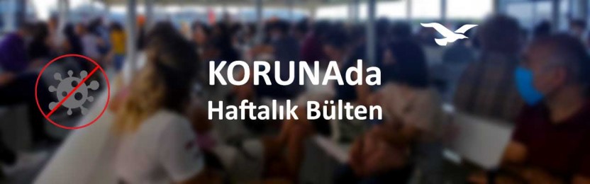 KORUNAda - Adalar’da bugüne kadar korunduk. Sonrası bize bağlı! – 24 Haziran 2020